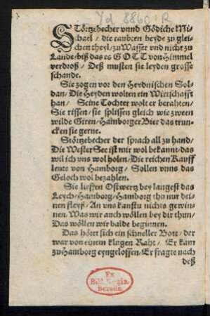 STörtzebecher vnnd Gödiche Mi=||chael/ die raubten beide zu glei=||chen theyl/