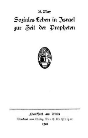 Soziales Leben in Israel zur Zeit der Propheten / B. May