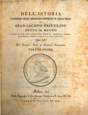 Istoria intorno alle militari imprese e alla vita di Gian-Jacopo Trivulzio detto il Magno, 1. (1815)