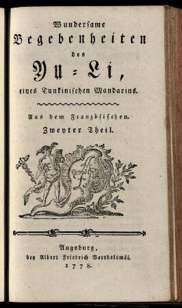 T. 2: Wundersame Begebenheiten des Yu-Li, eines Tunkinischen Mandarins. Zweyter Theil