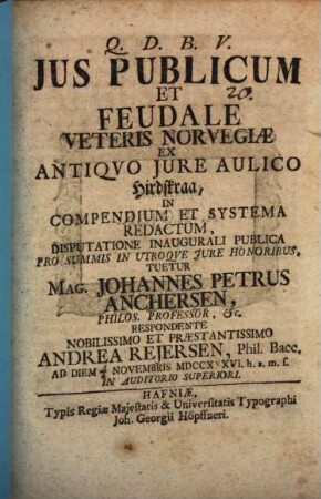 Ius publicum et feudale veteris Norvegiae ex antiquo iure aulico Hirdskraa, in compendium et systema redactum