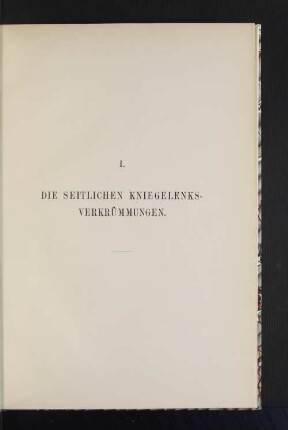 1. Die seitlichen Kniegelenksverkrümmungen