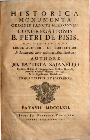 Historica Monumenta Ordinis Sancti Hieronymi Congregationis B. Petri De Pisis : ac documentis nunc primum editis illustrata, 3