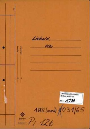 Personenheft Otto Liebold (*03.10.1901), Kriminalsekretär