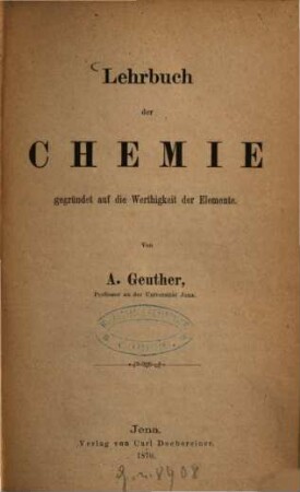 Lehrbuch der Chemie gegründet auf die Werthigkeit der Elemente