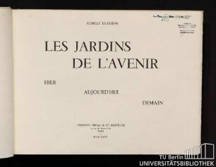 Les jardins de l'avenir : hier, aujourd'hui, demain