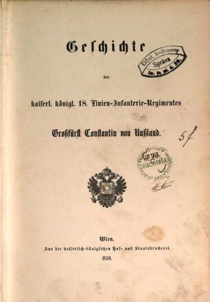 Geschichte des kaiserl. königl. 18. Linien-Infanterie-Regimentes Großfürst Constantin von Rußland