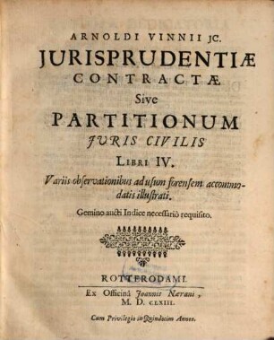 Iurisprudentiae contractae Sive Partitionum Iuris civilis libri quatuor