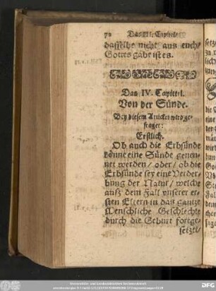 Bey diesem Artickel wird gefraget: Erstlich. Ob auch die Erbsünde könne eine Sünde genennet werden/ oder/ ob die Erbsünde sey eine Verderbung der Natur/ welche ausz dem Fall unserer ersten Eltern in das ganze Menschliche Geschlechte durch die Geburt fortgesetzet/ dem Gesetz Gottes zu wider und also eigentlich Sünde und Vbertrettung sey?