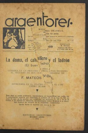 1936009100: La dama, el caballero y el ladrón : (el buen ladrón) ; comedia en un prólogo y tres actos, dividido el segundo en dos cuadros