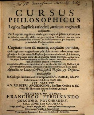 Cursus philosophicus a logica simplicis ratiocinii, arteque cogitandi auspicatus ... : cum appendiculo