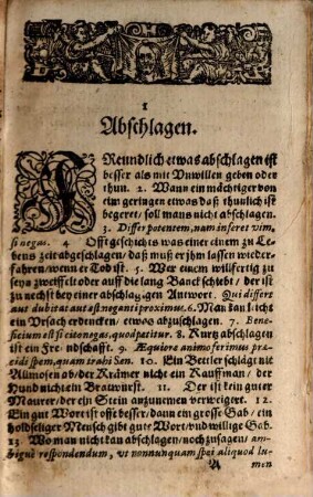 Florilegium Politicvm. Politischer Blumengarten : Darinn ausserlesene Politische Sententz, Lehren, Reguln, vnd Sprüchwörter auß Theologis, Iurisconsultis, Politicis, Historicis, Philosophis, Poeten, vnd eygener Erfahrung vnter 286. Tituln zu sonderm Nutzen vnd Lust Hohen vnd Niedern im reden, rathen vnd schreiben, das Gut zu brauchen vnd das böß zumeiden