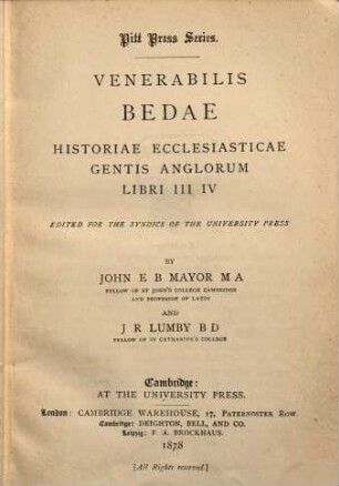 Venerabilis Bedae Historiae ecclesiasticae gentis Anglorum libri III et IV : Pitt Press Series. Edited for the Syndics of the University Press by John E. B. Mayor and J. R. Lumby