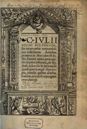 C. Ivlii Solini Polyhistor, seu rerum orbis memorabilium collectanea : Adiectus præterea in libri calce est Index ... mendis quibus antehac scatebat pro virili expurgatis emaculatisq[ue]
