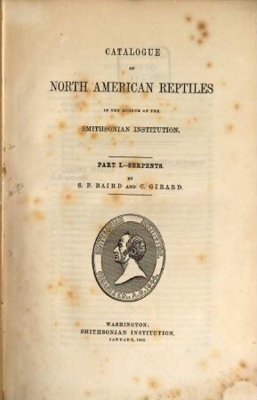 Catalogue of North American reptiles in the Museum of the Smithsonian Institution. 1, Serpents