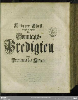 Anderer Theil, welcher in sich hält die Sonntags-Predigten von Trinitatis bis Advent