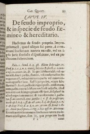 Caput IV. De feudo improprio, & in specie de feudo fæmineo & hereditario.