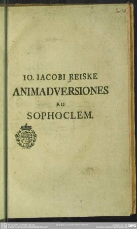 Jo. Jacobi Reiske Animadversiones Ad Sophoclem