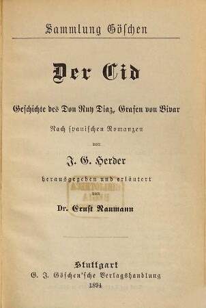 Der Cid : Geschichte des Don Ruy Diaz, Grafen von Bivar ; nach spanischen Romanzen