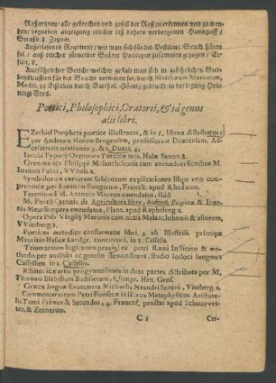 Poetici, Philosophici, Oratorii, Et id genus alii libri.