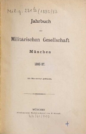 Jahrbuch der Militärischen Gesellschaft, München. 1885/87