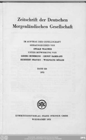Bd. 123 (1973): Zeitschrift der Deutschen Morgenländischen Gesellschaft : ZDMG