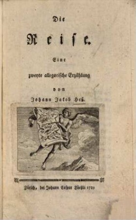 Die Reise : Eine zweyte allegorische Erzählung