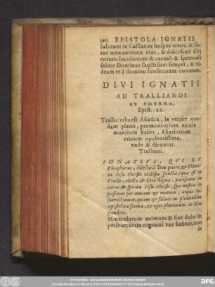 Divi Ignatii Ad Trallianos Ex Smyrna, Epist. II. ...