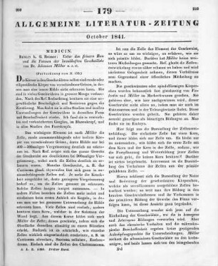 Müller, J.: Ueber den feinern Bau und die Formen der krankhaften Geschwülste. Abt. 1, Lfg. 1-2. Berlin: Reimer 1838 (Fortsetzung von Nr. 178)