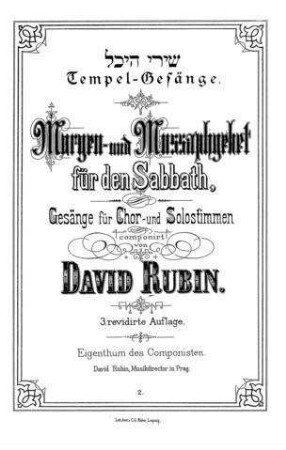 Morgen- und Mussaphgebet für den Sabbath : Gesänge für Chor- und Solostimmen / componirt von David Rubin