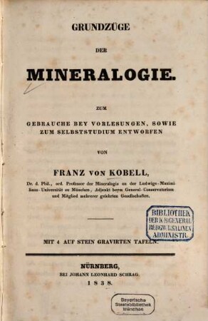 Grundzüge der Mineralogie : zum Gebrauche bey Vorlesungen, sowie zum Selbststudium entworfen