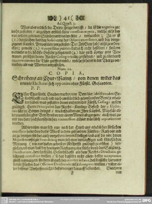 Num. 12. Copia, Schreibens an Chur-Maintz, von denen wider das neunte Electorat sich opponirenden Fürstl. Gesandten