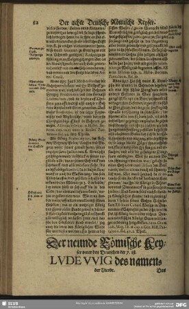 Der neunde Römische Keyser unter den Deutschen der 7. ist. Ludewig des namens der Vierde