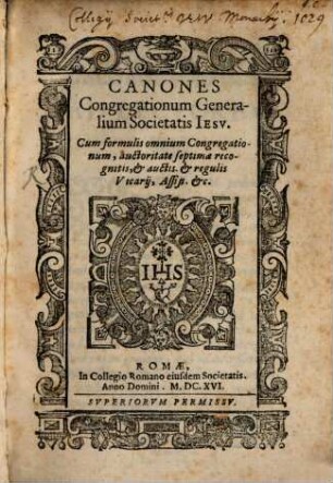 Canones trium congregationum Soc. Jesu auctoritate tertiae congregat. confecti
