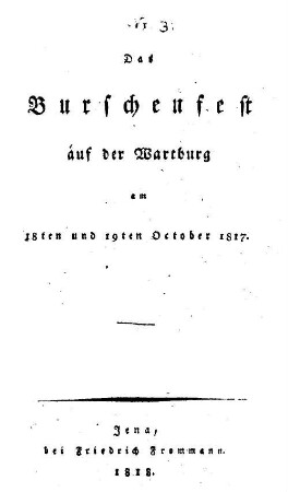 Das Burschenfest auf der Wartburg : am 18ten und 19ten October 1817