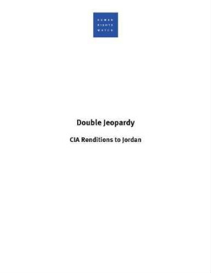 Double Jeopardy : CIA renditions to Jordan