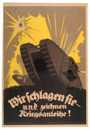 "Wir schlagen sie - und zeichnen Kriegsanleihe!"