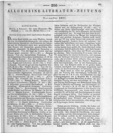 Ohm, M.: Die reine Elementar-Mathematik, weniger abstract, sondern mehr anschaulich ... und mit sehr vielen Uebungs-Beispielen versehen. Bd. 1-3. Berlin: Riemann 1825 (Beschluss der im vorigen Stück abgebrochenen Recension)