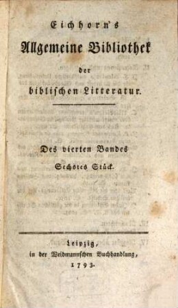Allgemeine Bibliothek der biblischen Litteratur. 4,6. 1793