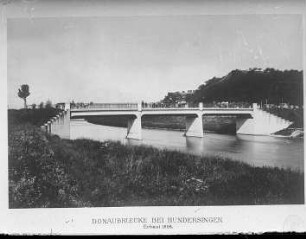 Donaubrücke bei Hundersingen - Ansicht von 1915