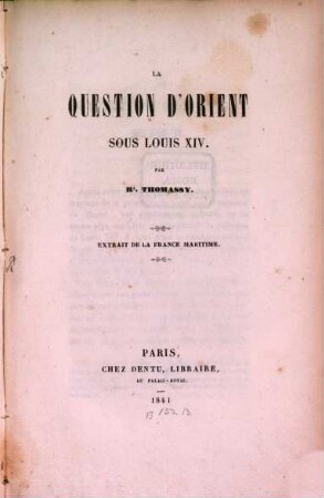 La question d'Orient sous Louis XIV : Extrait. de la France maritime