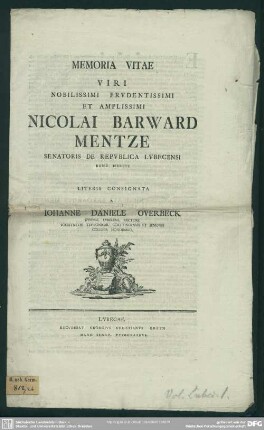 Memoria Vitae Nobilissimi Prudentissimi Et Amplissimi Nicolai Barward Mentze Senatoris De Republica Lubecensi Bene Meriti