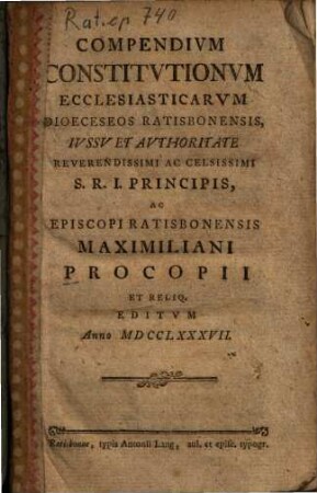 Compendivm Constitvtionvm Ecclesiasticarvm Dioeceseos Ratisbonensis