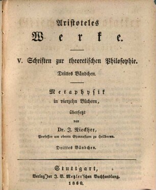 Werke, 5 : Schriften zur theoretischen Physik. 3. Metaphysik, 3. Bändchen