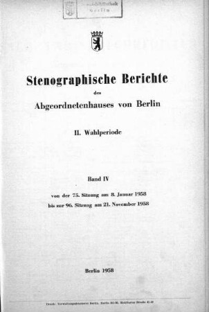 1958, II. Wahlperiode, Band IV, 75.-96. Sitzung: Stenographischer Bericht