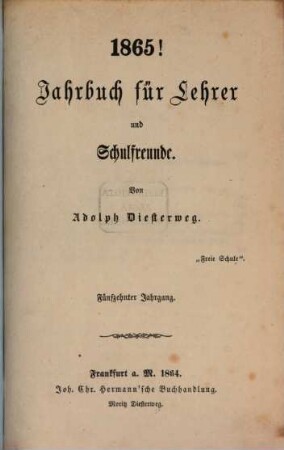 Jahrbuch für Lehrer und Schulfreunde. 15. 1865 (1864)