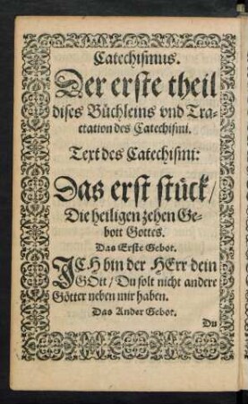 Der erste theil dises Büchleins und Tractation des Catechismi.