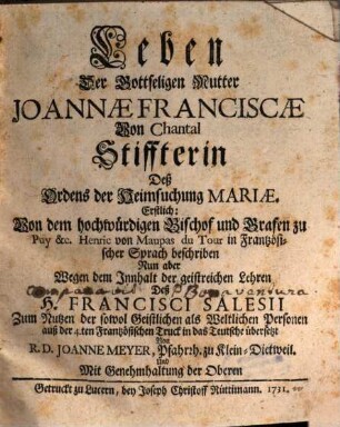 Leben Der Gottseligen Mutter Joannæ Franciscæ Von Chantal Stiffterin Deß Ordens der Heimsuchung Mariæ
