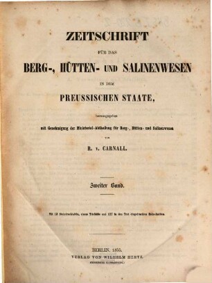 Zeitschrift für das Berg-, Hütten- und Salinenwesen im Deutschen Reich. 2. 1855