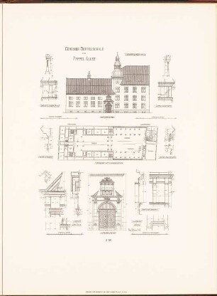 Gemeindedoppelschule an der Pappelallee und der Lychener Straße, Berlin: Lageplan, Ansicht von der Straßenseite, Details Lehrerwohnhaus (aus: Neubauten der Stadt Berlin, Bd. V, 1907)